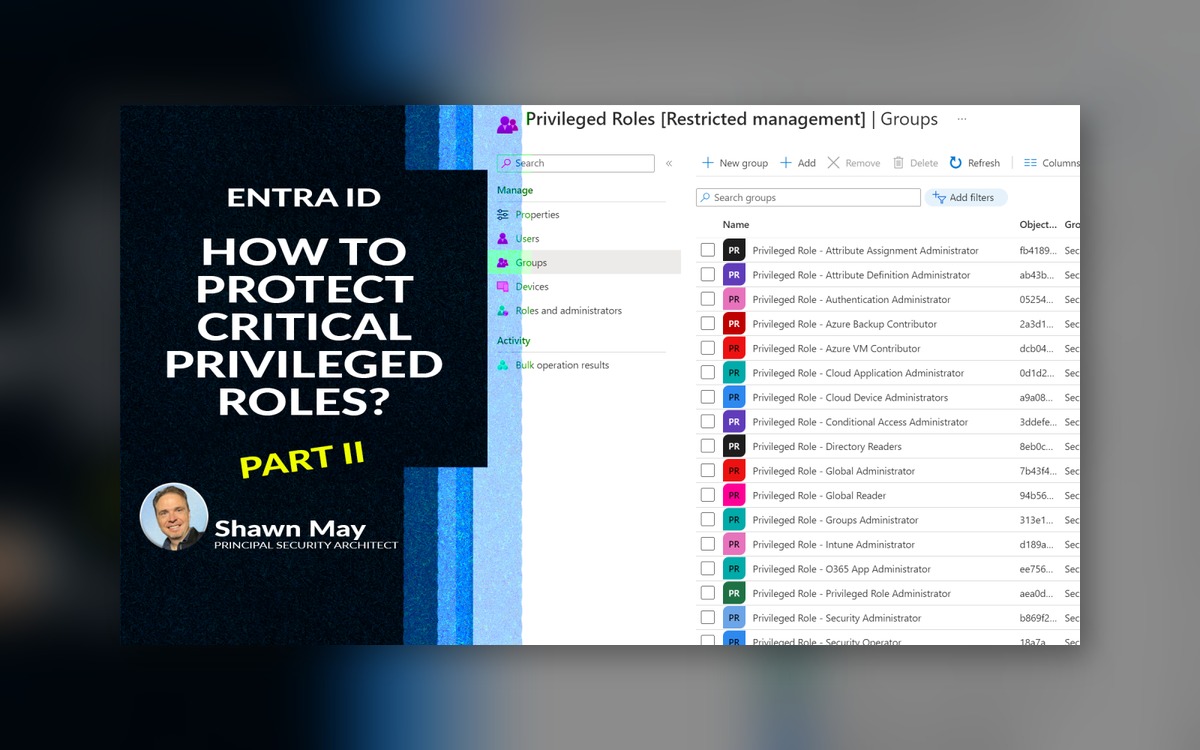 What Are You Doing to Protect Critical Privileged Roles? (Part 2 of 2)
