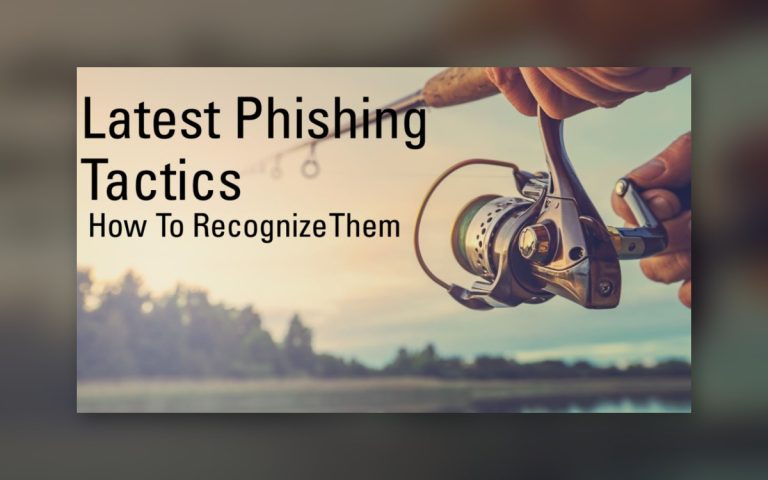 Latest Phishing Tactics and How to Recognize Them