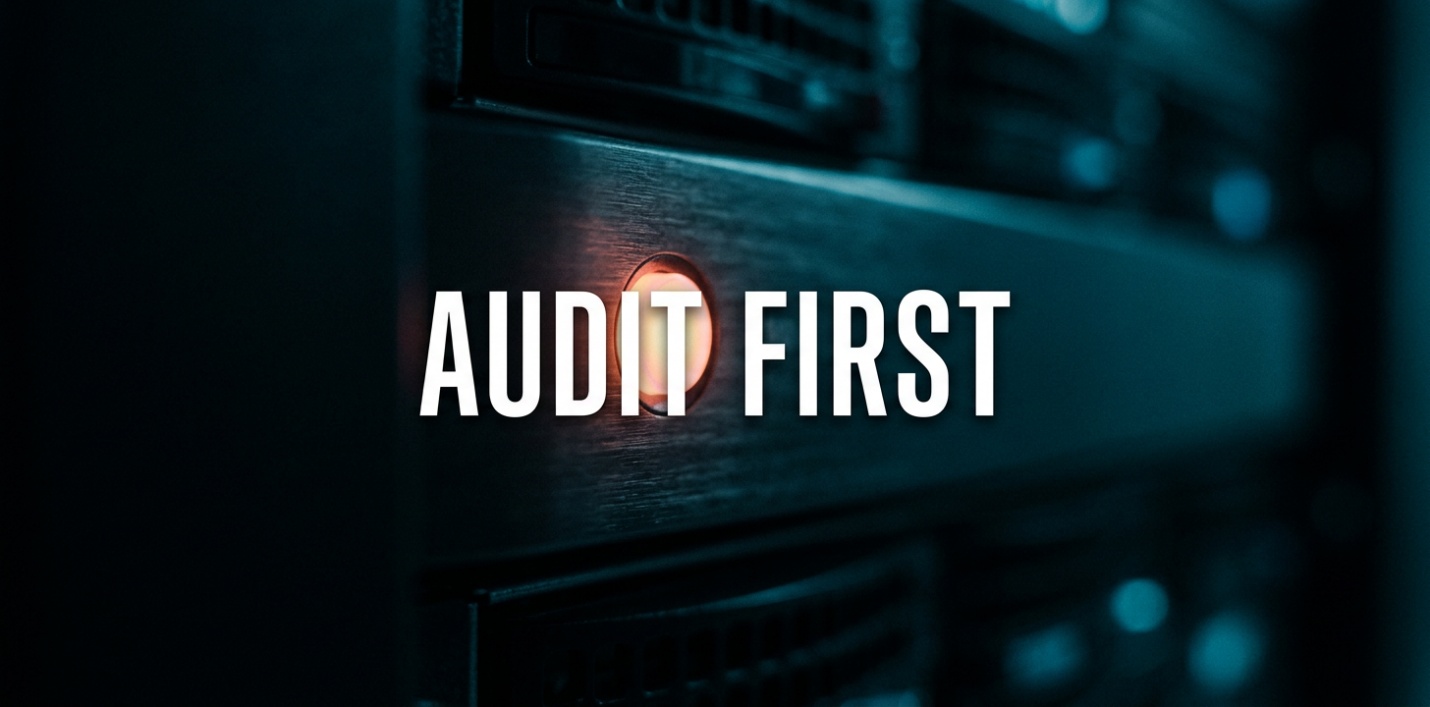 Audit before enforcing