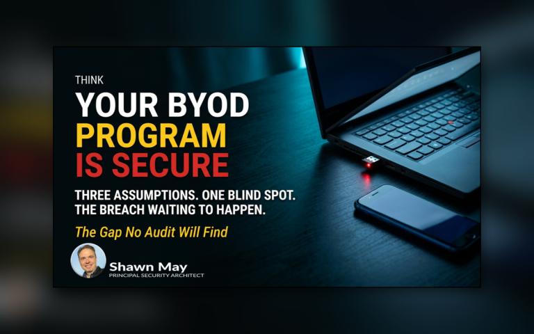 Bring your own device security risks across policy visibility and trust controls