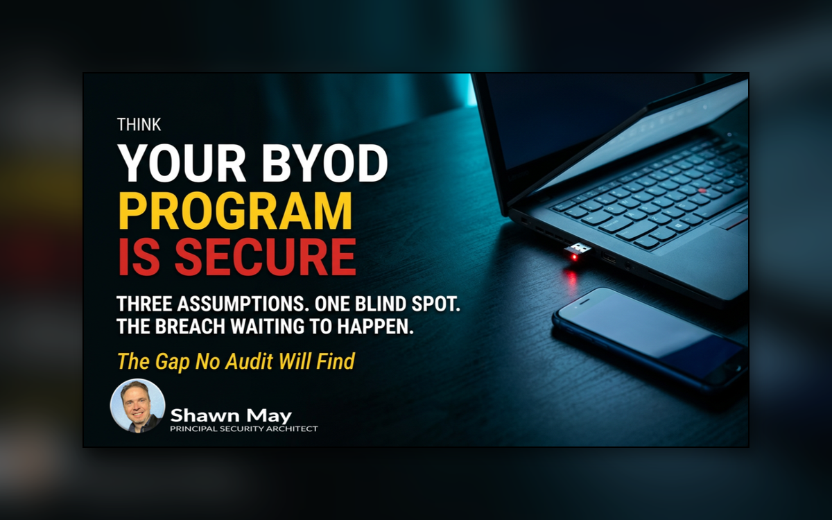 Bring your own device security risks across policy visibility and trust controls
