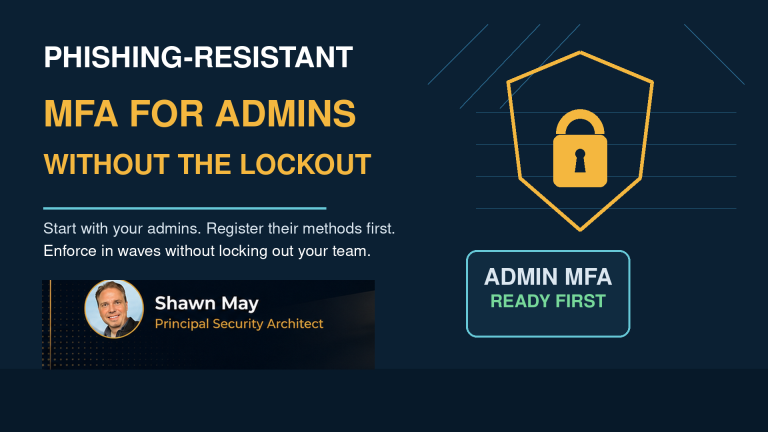 Phishing-Resistant MFA for Admins Without the Lockout