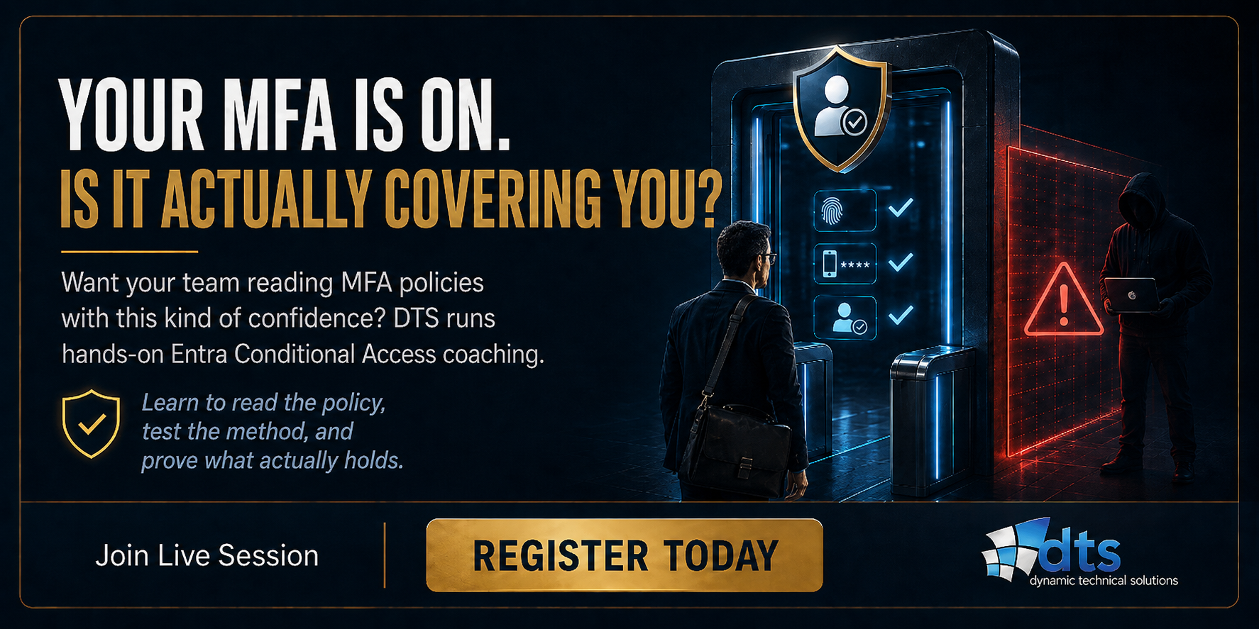 Get expert guidance on Microsoft Entra Conditional Access and MFA